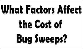 Bug Sweeping Cost Factors in Tyneside